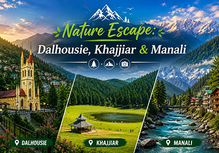 Himalayan Odyssey: Dalhousie, Khajjiar & Manali